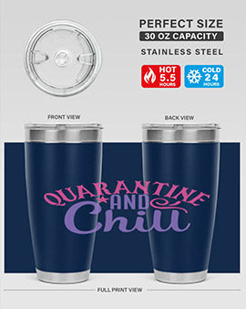 quarantine chill Style 47#- corona virus- Tumbler