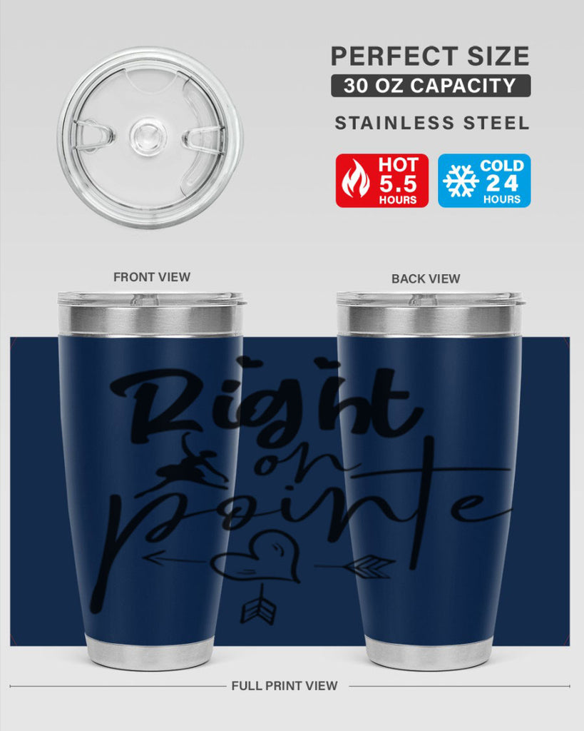 right on pointe 76#- ballet- Tumbler