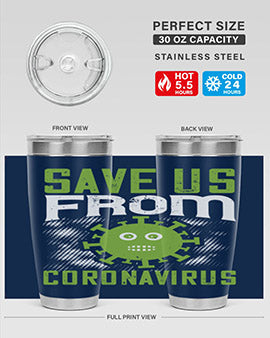 save us from coronavirus Style 25#- corona virus- Tumbler