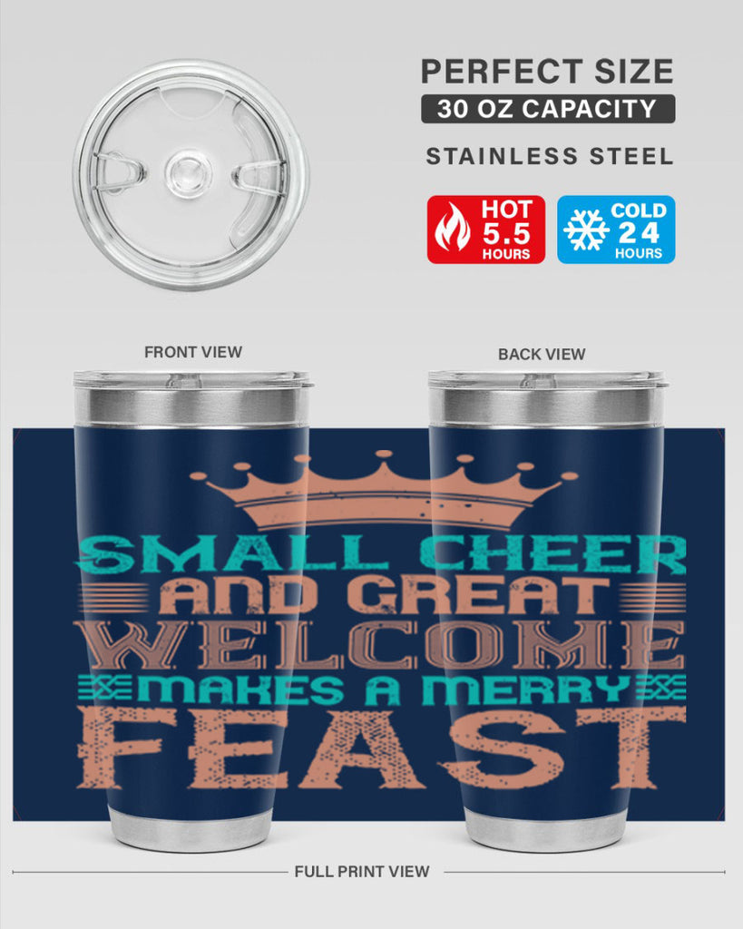 small cheer and great welcome makes a merry feast 17#- thanksgiving- Tumbler