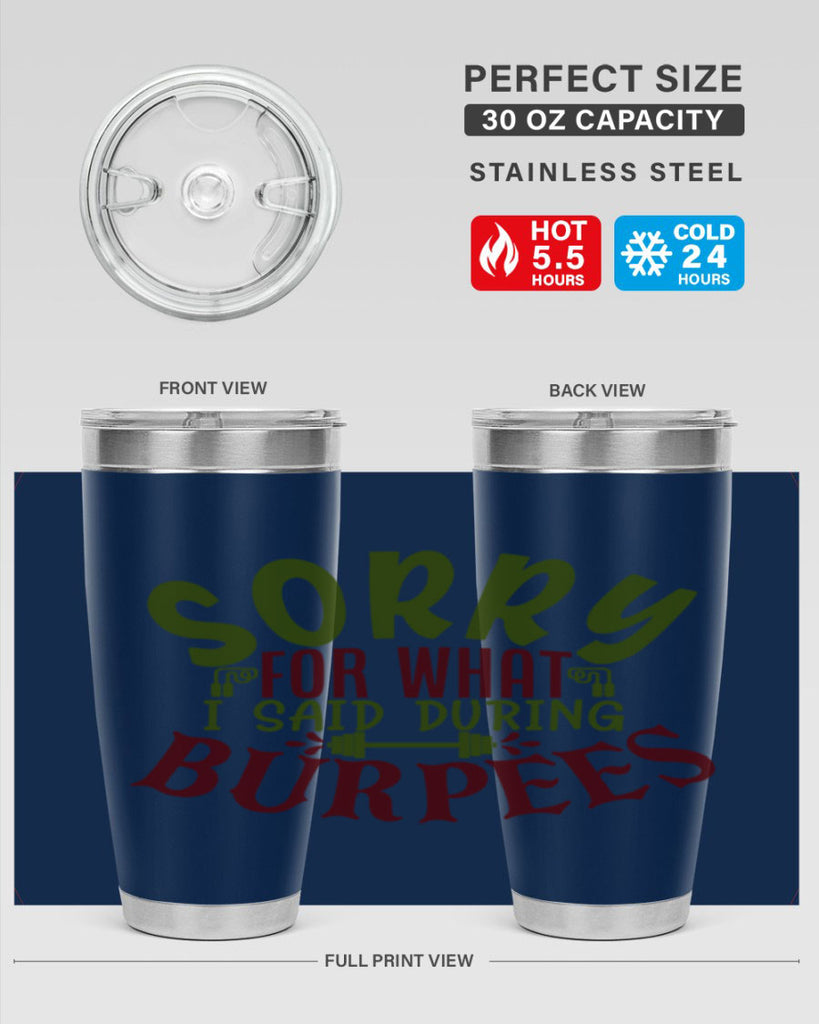 sorry for what i said during burpees 16#- gym- Tumbler