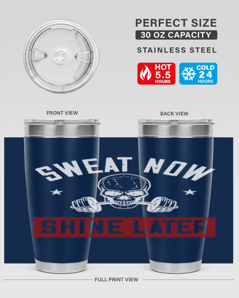 sweat now shine later 68#- gym- Tumbler