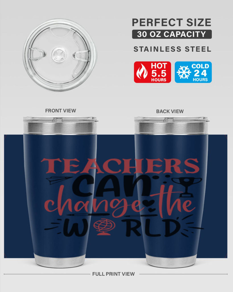 teachers ca change the world Style 136#- teacher- tumbler