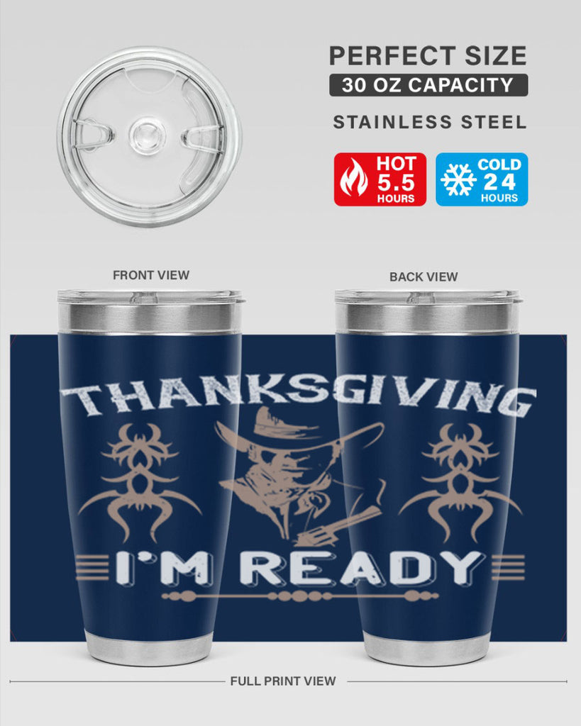 thanks giving im ready 15#- thanksgiving- Tumbler