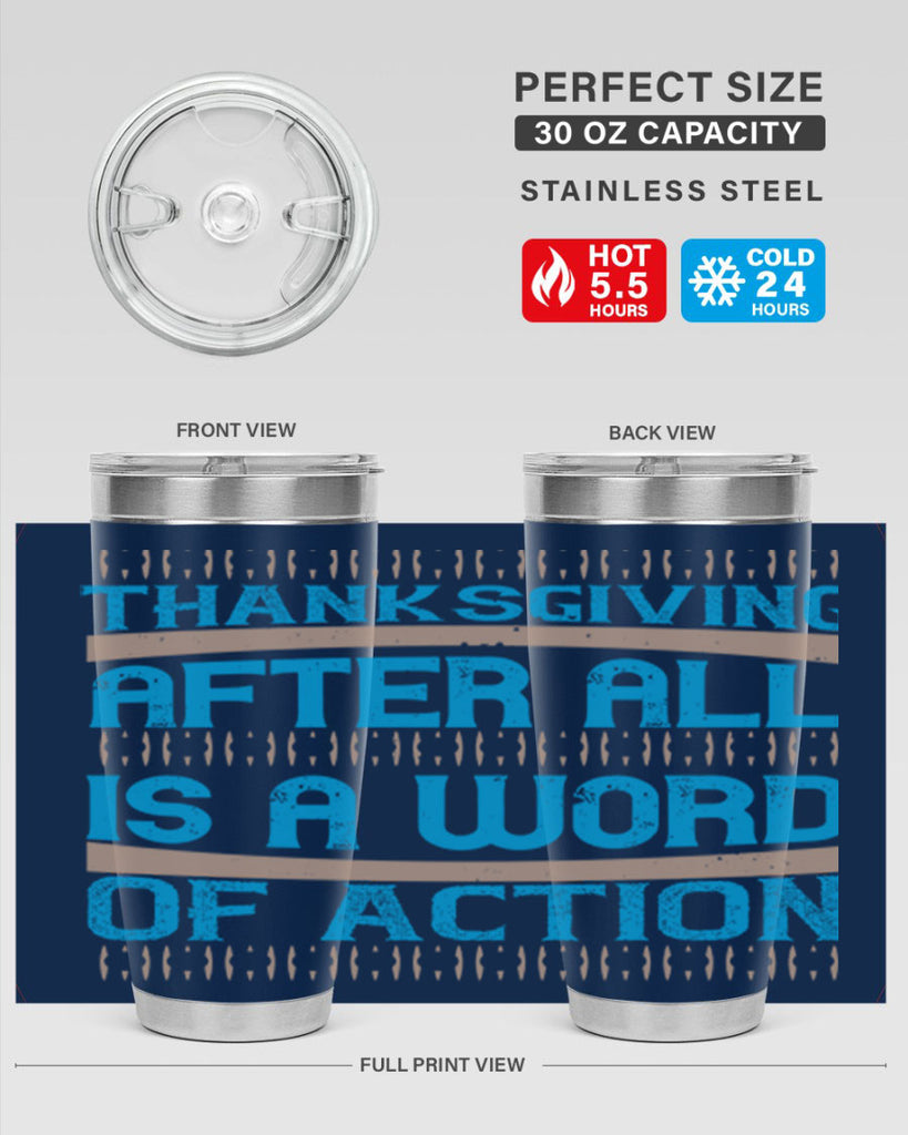 thanksgiving after all is a word of action 9#- thanksgiving- Tumbler