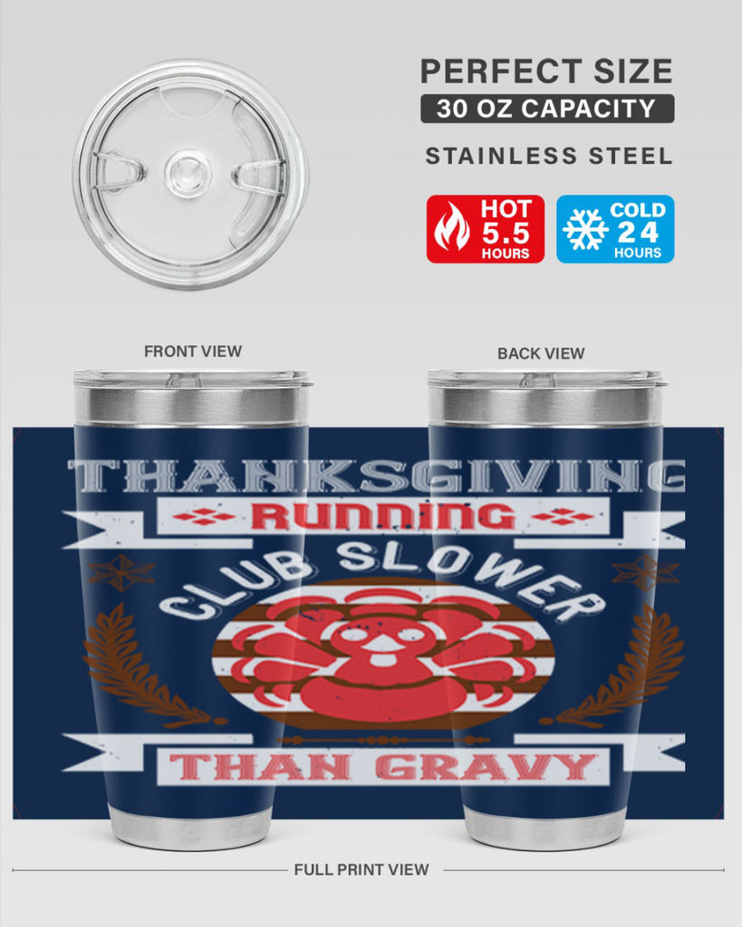 thanksgiving running club slowea than gravy 10#- thanksgiving- Tumbler