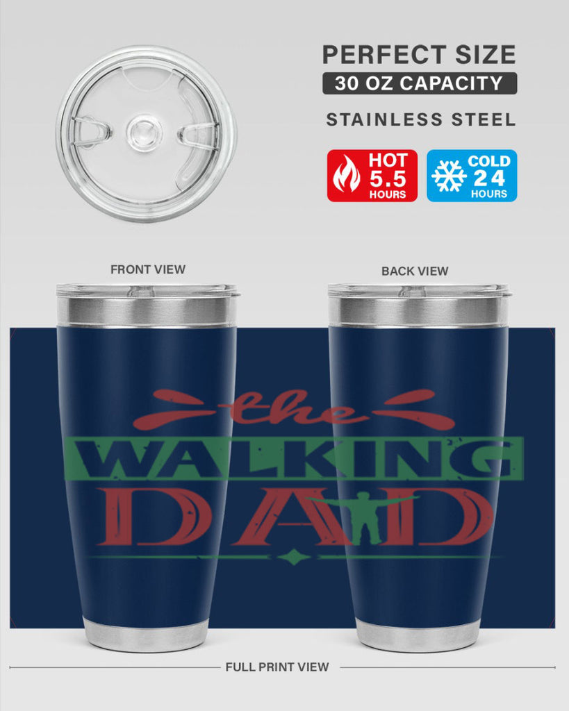 the walking dad 147#- fathers day- Tumbler