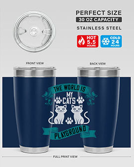 the world is my cats playground Style 119#- cat- Tumbler