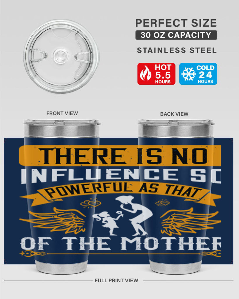 there is no influence so 27#- mothers day- Tumbler