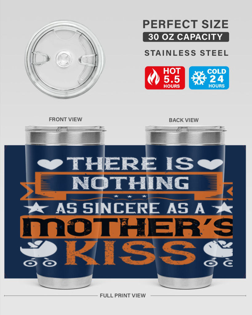 there is nothing as sincere 21#- mothers day- Tumbler