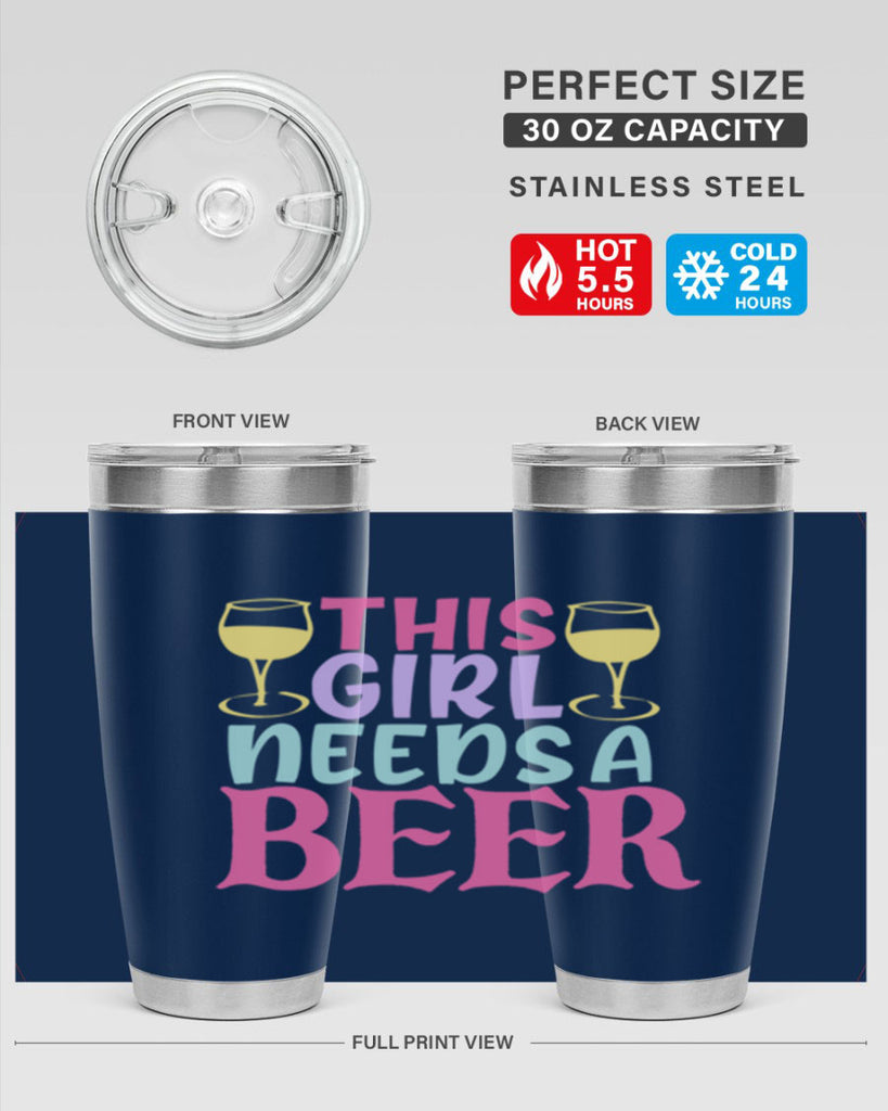 this girl needs a beer 120#- beer- Tumbler