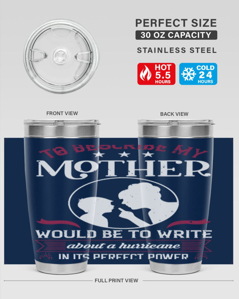 to describe my mother 19#- mothers day- Tumbler