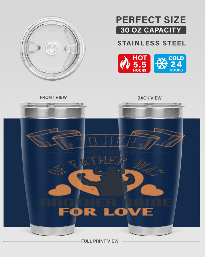 to her the name of father 144#- fathers day- Tumbler