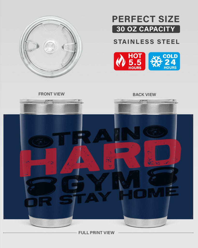train hard gym or stay home 2#- gym- Tumbler