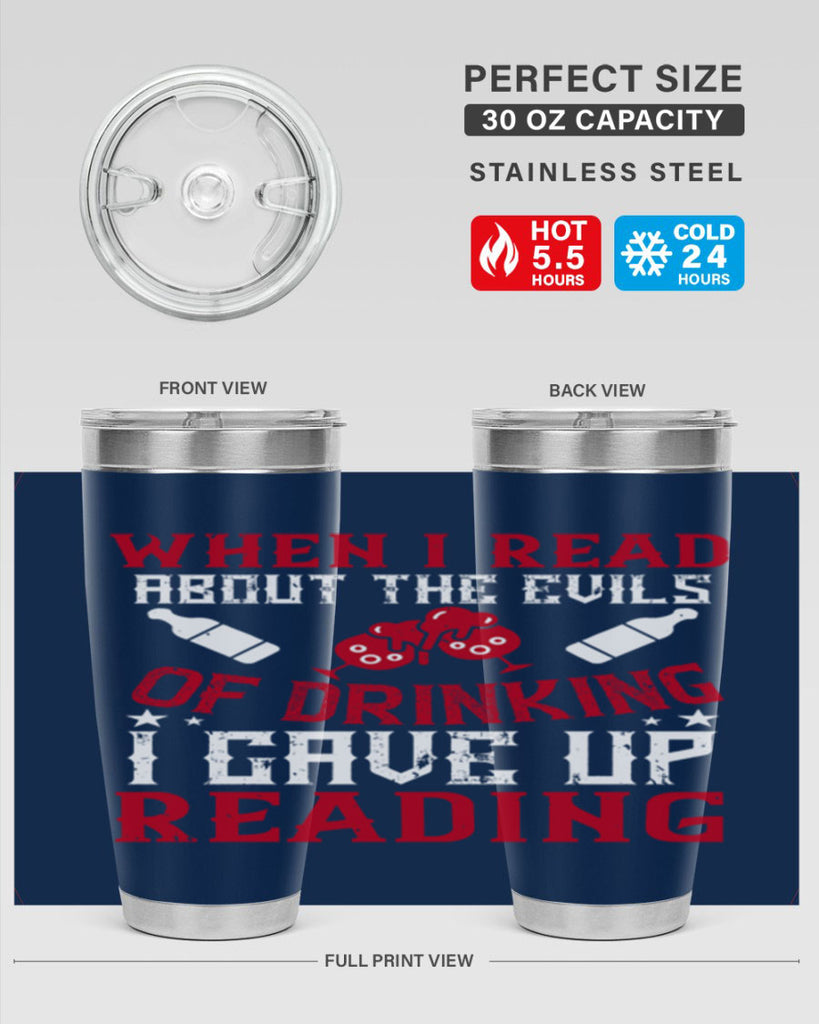 when i read about the evils of drinking i gave up reading 20#- drinking- Tumbler
