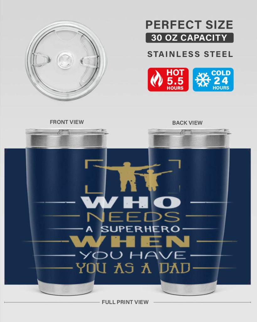 who needs a superhero when you have you as a dad 146#- fathers day- Tumbler