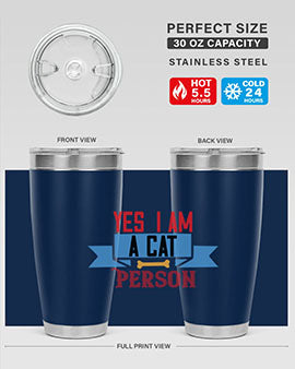 yes i am acat person Style 123#- cat- Tumbler