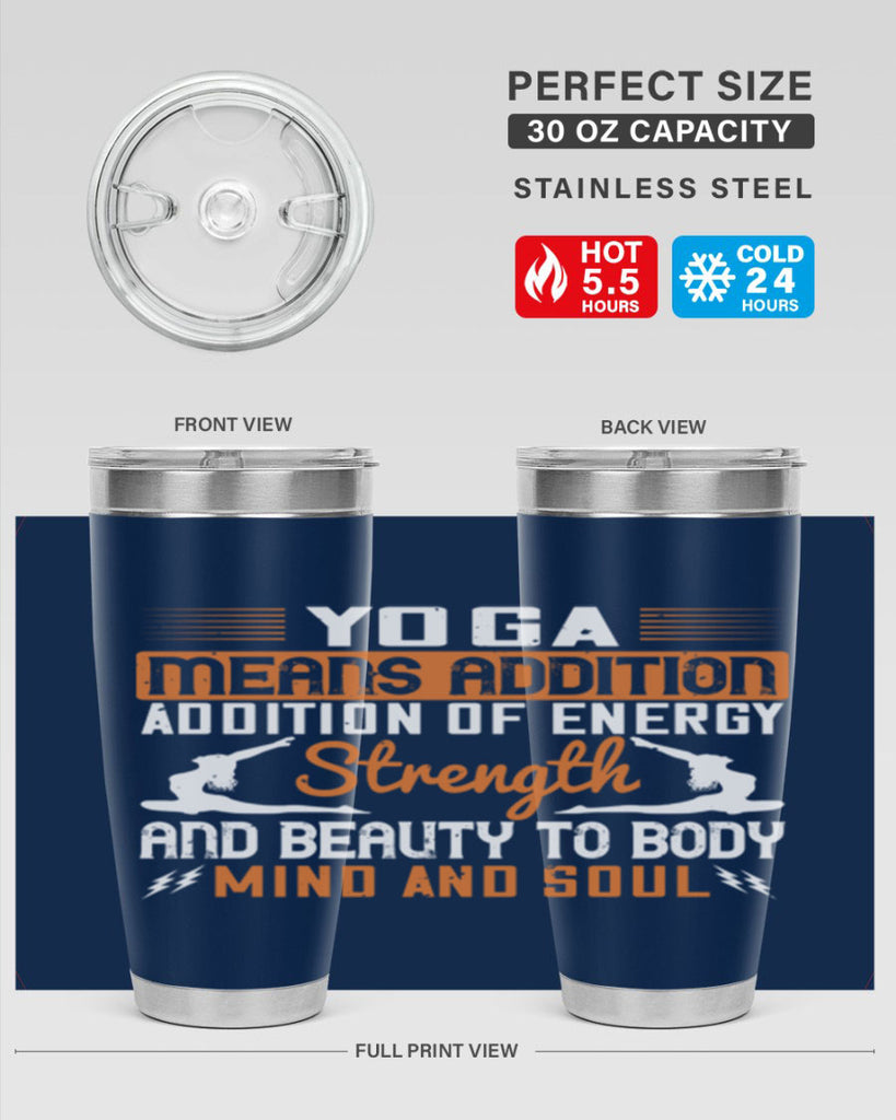 yoga means addition addition of energy strength and beauty to body mind and soul 10#- yoga- Tumbler