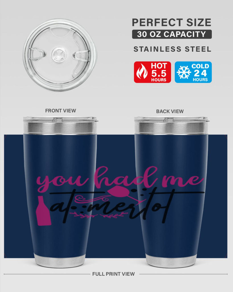 you had me at merlot 138#- wine- Tumbler