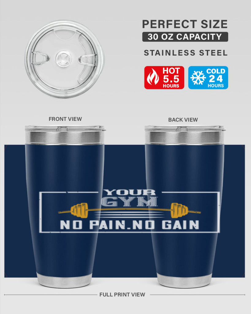 your gym no pain no gain 57#- gym- Tumbler