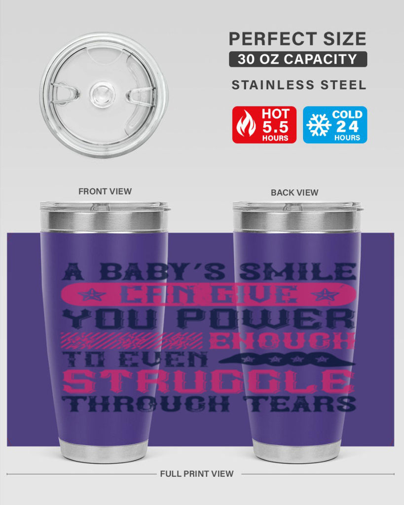 A baby’s smile can give you power… enough to even struggle through tears Style 136#- baby- tumbler