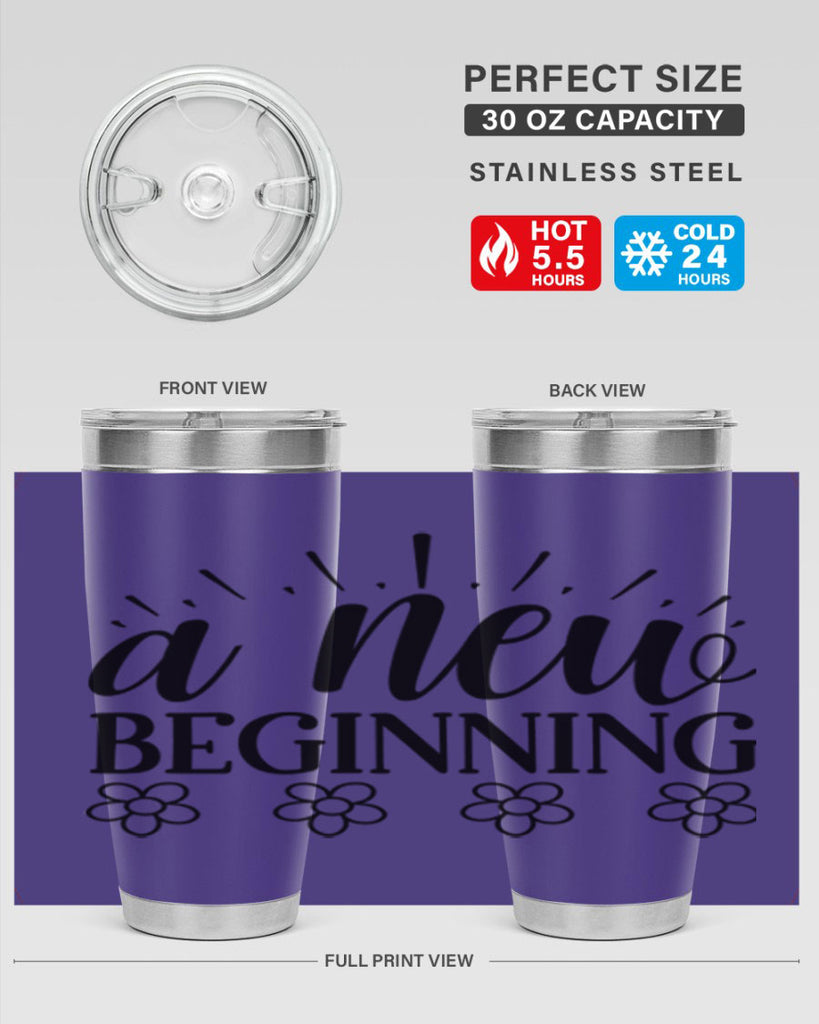 A new beginning  15#- spring- Tumbler