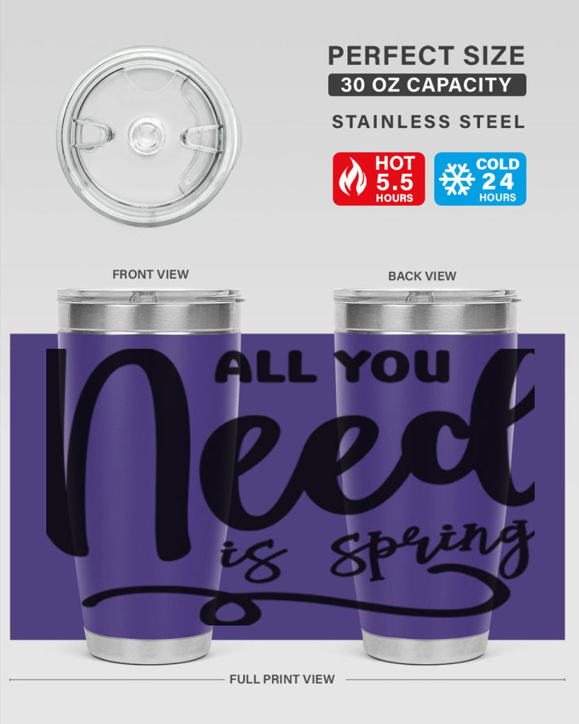 All You Need is Spring16#- spring- Tumbler