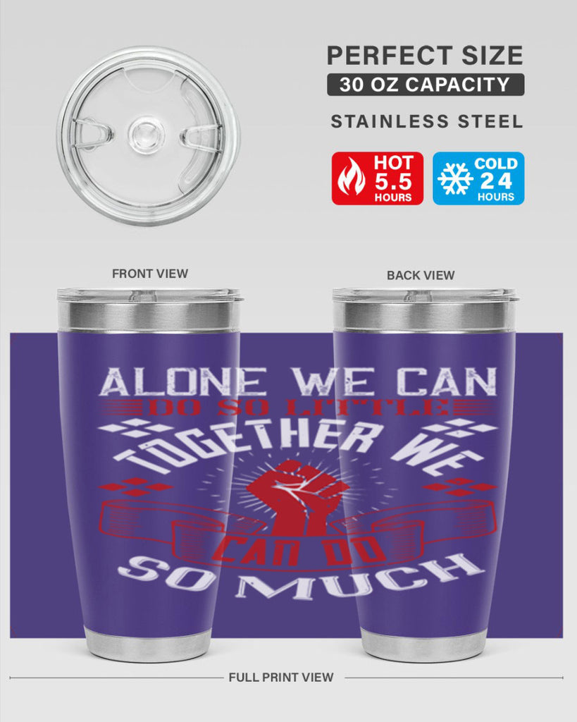 Alone we can do so little together we can do so much Style 4#- coaching- tumbler