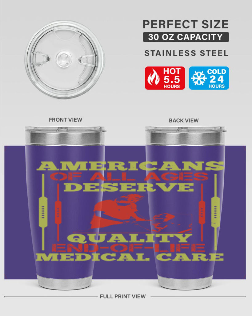 Americans of all ages deserve quality endoflife medical care Style 39#- medical- tumbler