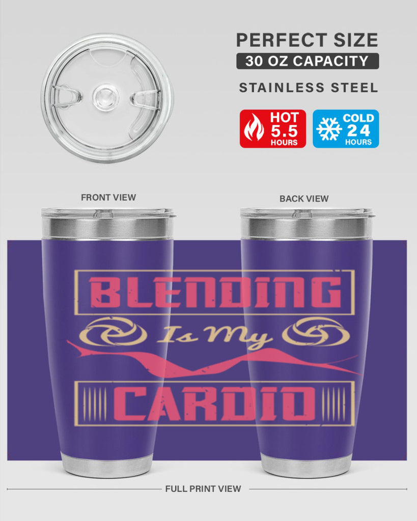 Blending is my cardio Style 167#- make up- Tumbler