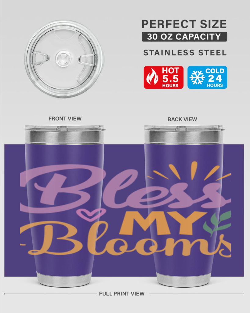 Bless My Blooms  65#- spring- Tumbler