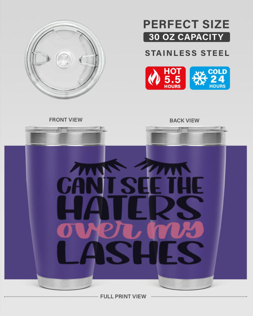 Can∩t See The Haters Over My Lashes Style 112#- make up- Tumbler