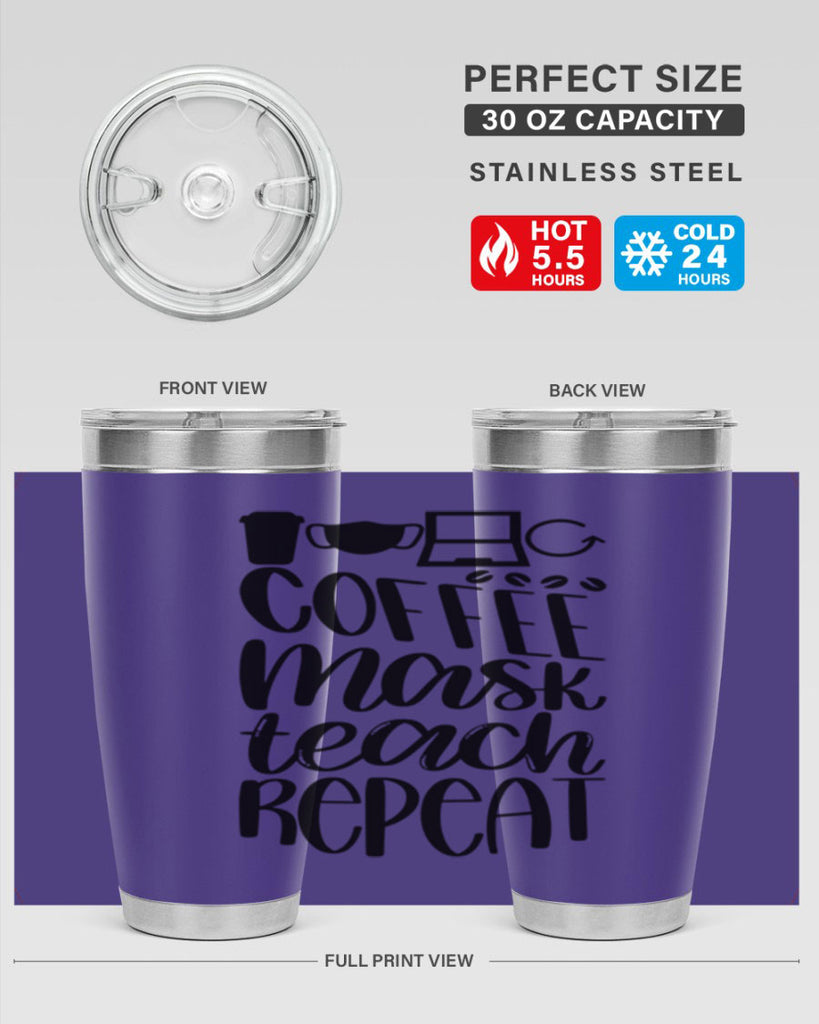 Coffee Mask Teach Repeat Style 84#- teacher- tumbler