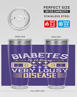 Diabetes is a lousy Very lousy disease Style 1#- diabetes- Tumbler