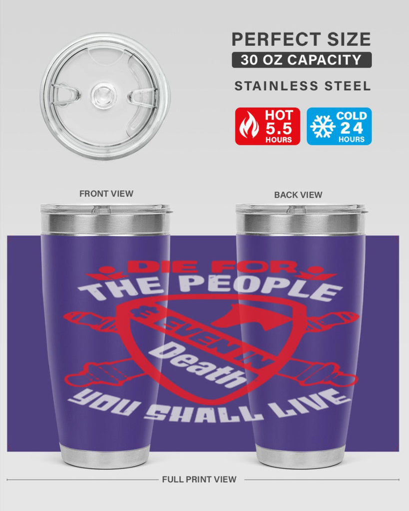 Die for the people and you shall live Style 69#- Fourt Of July- Tumbler
