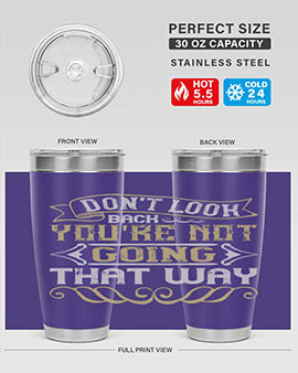 Dont look back youre not going that way Style 88#- pig- Tumbler