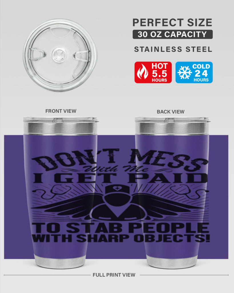 Dont mess Style 227#- nurse- tumbler