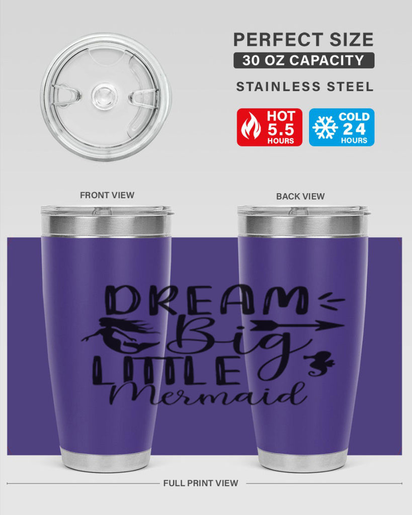Dream Big Little Mermaid 120#- mermaid- Tumbler