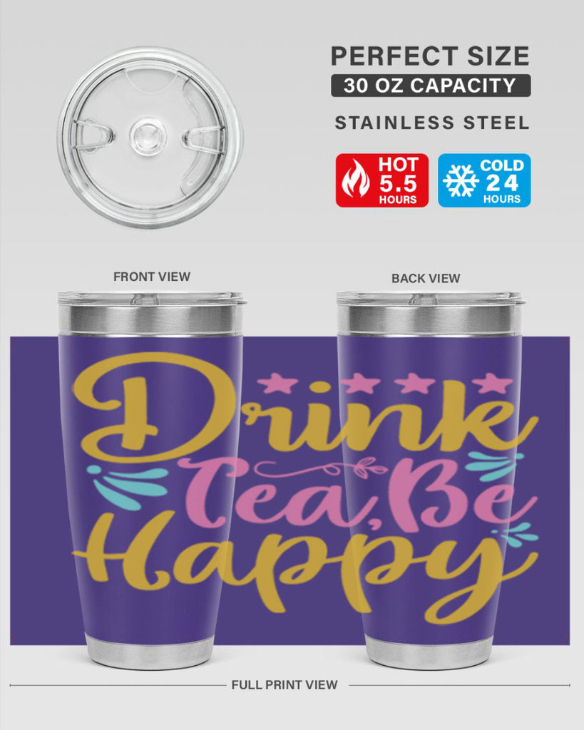 Drink tea be happy Style 67#- summer- Tumbler