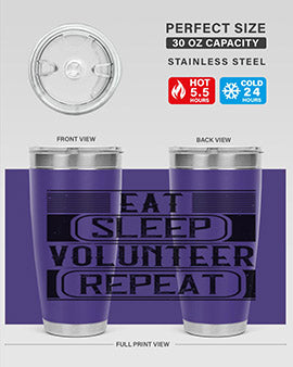 Eat Sleep Volunteer Repeat Style 15#- volunteer- Tumbler