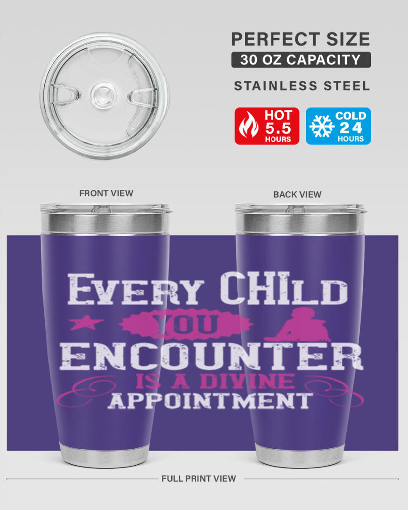 Every child you encounter is a divine appointment Style 38#- baby- Tumbler