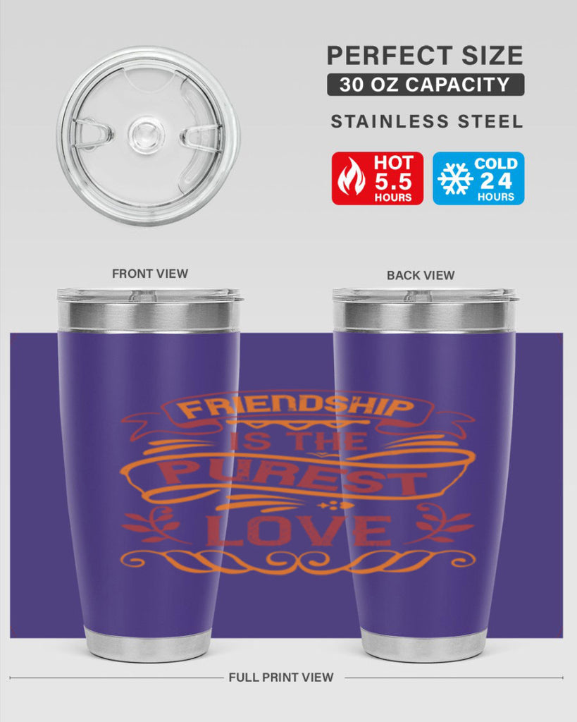 Friendship is the purest love Style 87#- Best Friend- Tumbler