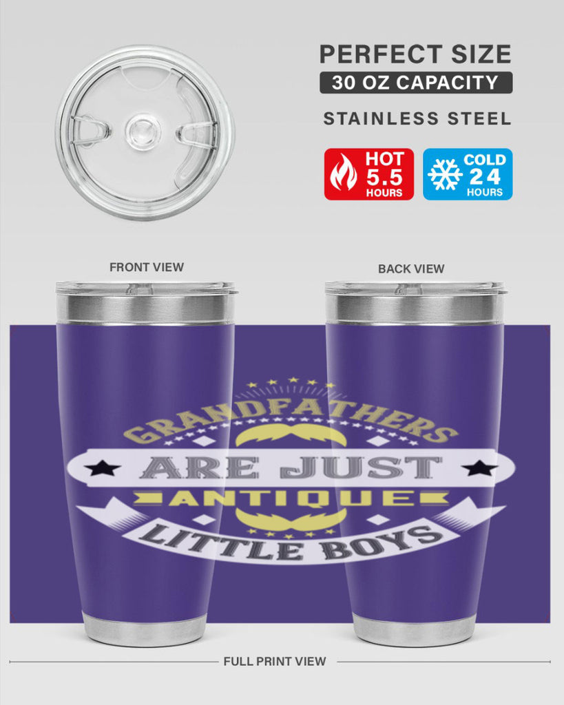 Grandfathers are just antique little boys 123#- grandpa - papa- Tumbler