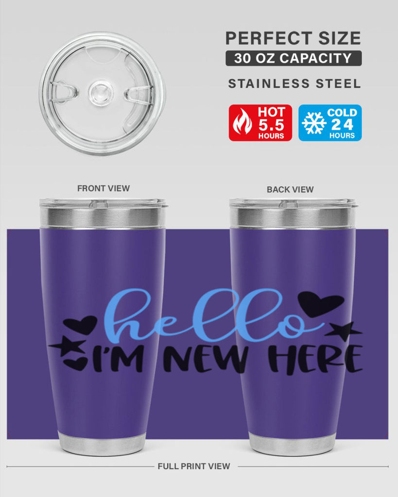 Hello Im New Here Style 93#- baby- tumbler