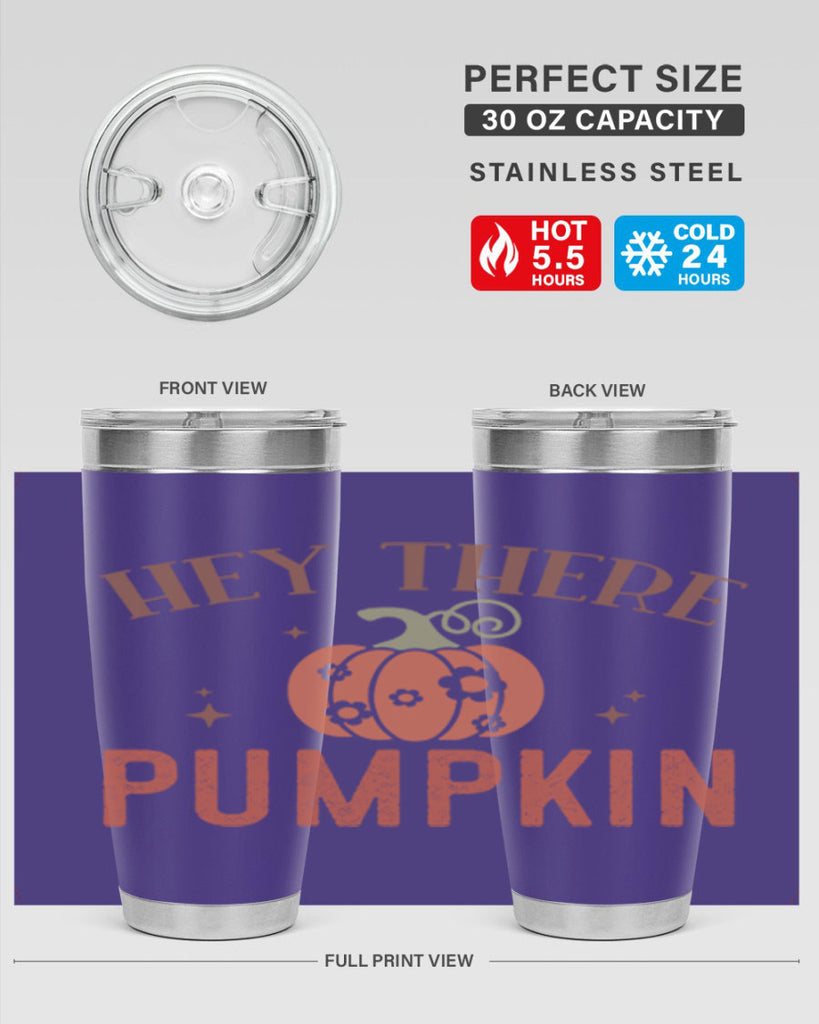 Hey There Pumpkin 310#- fall- Tumbler