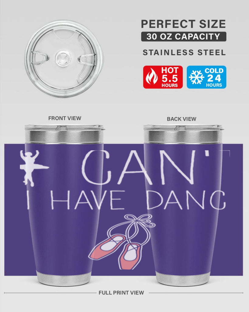 I Cant I Have Dance Ballet 45#- ballet- Tumbler