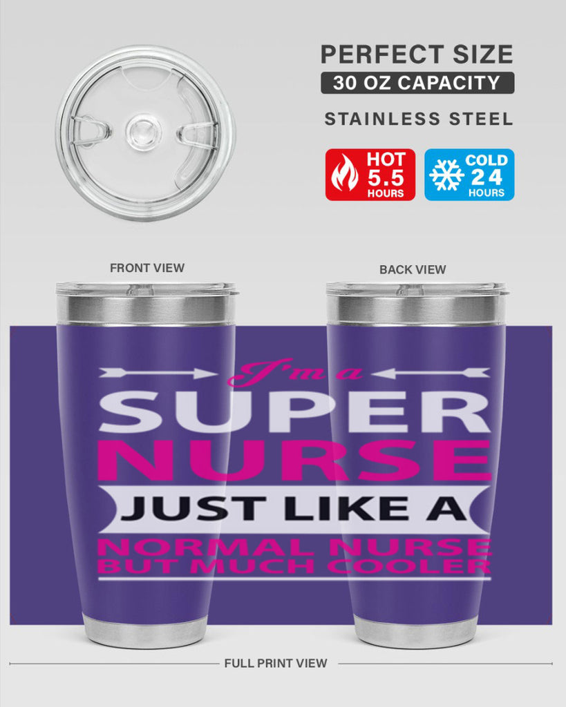I am super nurse just Style 326#- nurse- tumbler
