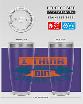 I think I can wipe out diabetes Style 30#- diabetes- Tumbler