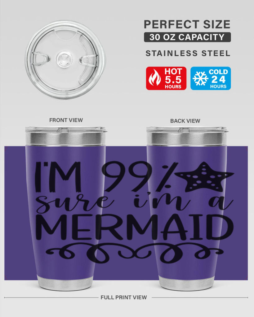 Im Sure Im A 251#- mermaid- Tumbler