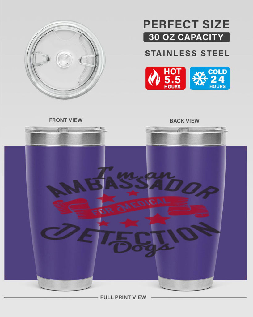 Im an ambassador for Medical Detection dogs Style 41#- medical- tumbler